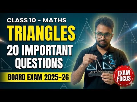 Class 10 Maths Triangles | 20 Most Important Questions | Board Exam 2025–26