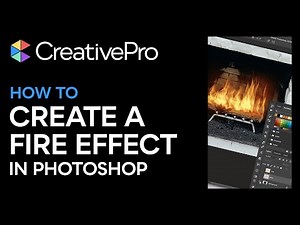 Photoshop: How to Create a Fire Effect (Video Tutorial)