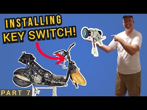part.7 INSTALLING KEY SWITCH on a GY6 Scooter.