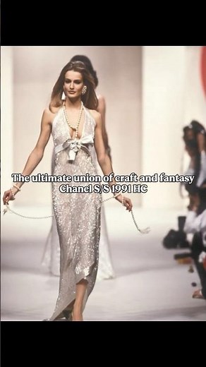 The Ultimate Union of Craft and Fantasy: Chanel SS 1991 Haute Couture