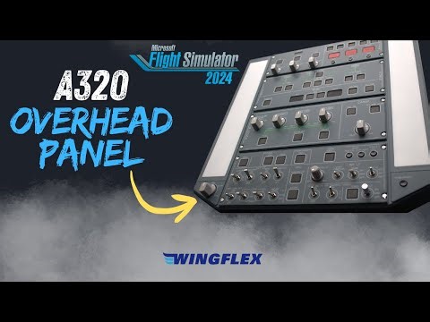 Wingflex A320 Overhead Panel | Their Best Module Yet | MSFS 2024 | Fenix A320