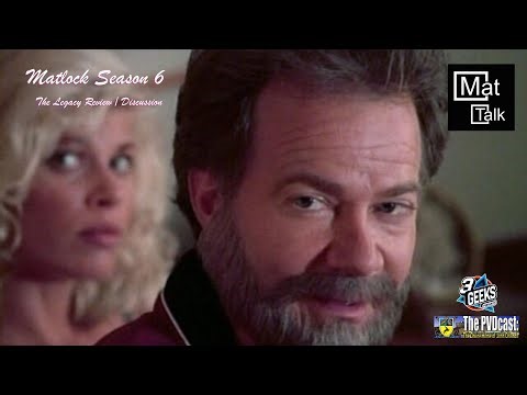 Matlock Season 6 Episode Review | The Legacy | Mattalk Podcast