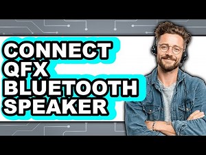 How to Connect QFX Bluetooth Speaker 2025 - Easy Guide