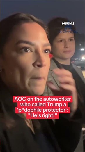 "He's right!": AOC on Autoworker Who Called Trump a 'P*do Protector'