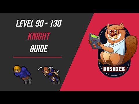 Knight Guide | Level 90 - 130 | Tibia