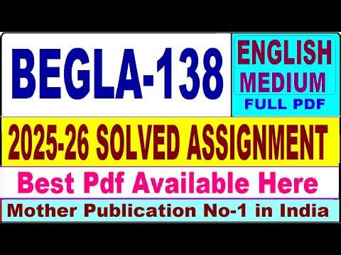 BEGLA 138 solved assignment 2025-26 || begla 138 solved assignment 2026 in English || ignou begla138