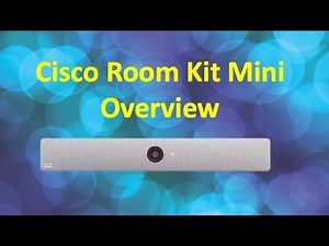 Cisco WebEx Room Kit Mini Overview