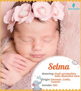 Selma Name Meaning, Origin, History, And Popularity