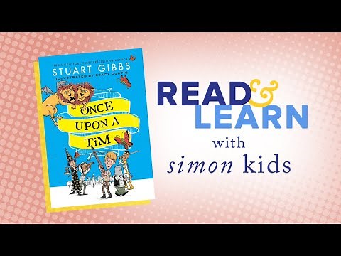 Once Upon a Tim Read-Aloud with Author Stuart Gibbs | Read & Learn with Simon Kids