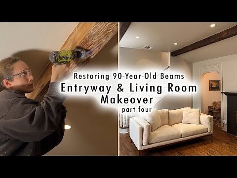 RESTORING 90-YEAR-OLD BEAMS & Fireplace Reveal Ep4 (Entryway & Living Room Makeover) | XO, MaCenna