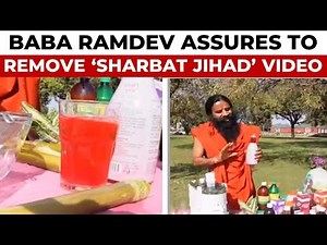 Baba Ramdev To Delete 'Sharbat Jihad' Video After Delhi High Court Pulls Him Up | India Today