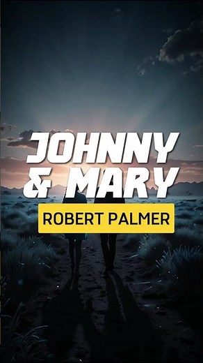 Robert Palmer - Johnny and Mary (Lyrics) | #Trending #Lyrics #Music #LyricVideo #80sMusic #SynthPop