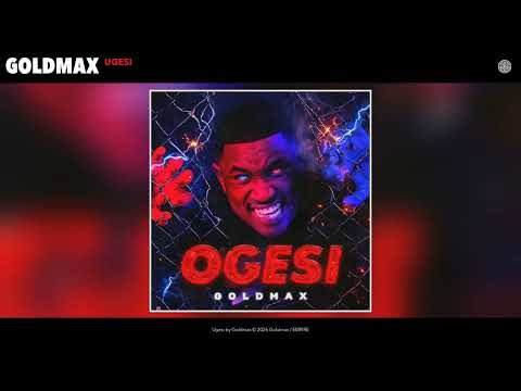 Goldmax - Ugesi (Official Audio)