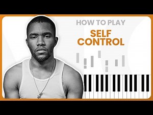 How To Play Self Control By Frank Ocean On Piano - Piano Tutorial (PART 1)