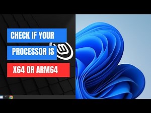 How to Check if Your Processor is x64 or ARM64 on Windows/Linux