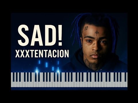 XXXTentacion - SAD! | Piano Tutorial with Sheet Music