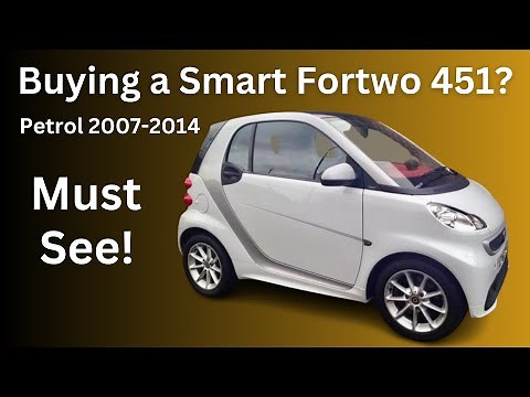 Buyer's Guide - Smart Fortwo 451 Pure, Pulse & Passion Models 2007-2014