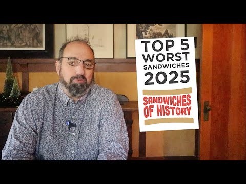 Top 5 Worst Sandwiches of 2025 on Sandwiches of History⁣