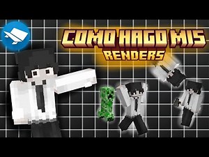 Como hago mis renders? (Tutorial de como aser renders de sus skin de Minecraft)