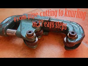 Converting a Pipecutter to a knurling tool