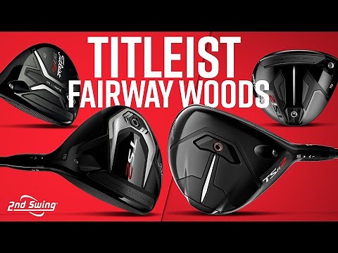 Titleist Fairway Woods Comparison | TSR2, TSi2, TS2, 917 F2