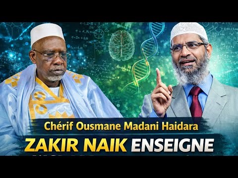 Zakir Naik face aux réalités religieuses | Message de Chérif Ousmane Madani Haïdara