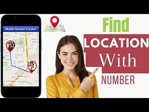 How To Track Location By Phone Number | Find Someone Location By Phone Number