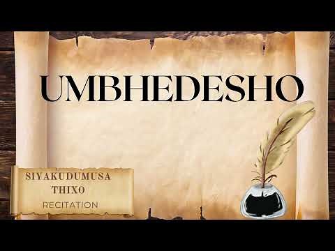 Recitation of Umbhedesho || Siyakudumisa Thixo