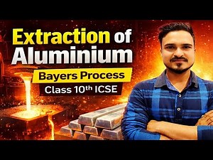 How We Actually Make Aluminium: The Bayer Process | Extraction of Aluminium | Class 10 icse