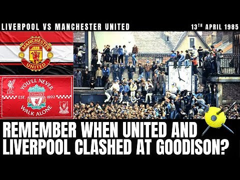 The Night Liverpool Hunted Man United – Goodison Park 1985 Explained