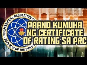 Paano kumuha ng Certificate of Rating sa PRC