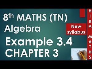 8th maths chapter 3 example 3.4 | algebra | hiba maths tn samacheer