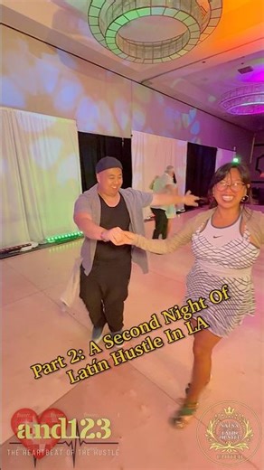 Part 2: A Second Night Of Latín Hustle In LA