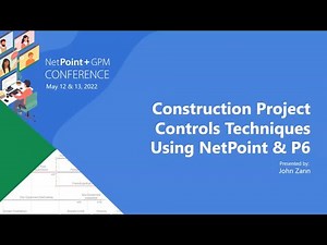 Construction Project Control Techniques Using NetPoint and P6