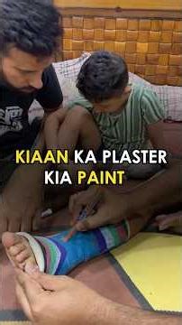 Kiaan ka plaster kia paint😅 #shortsyt #minivlog #ashusir #comedy #theghaifamily #funny #fracture