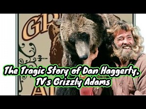 The Tragic Story of Dan Haggerty, TV’s Grizzly Adams