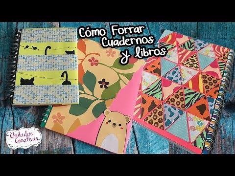 3 fáciles formas de Como forra cuadernos :: Chuladas Creativas Regreso a clases DIY