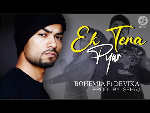 EK TERA PYAR - BOHEMIA Ft. DEVIKA | Prod. by SEHAJ | REMIX 2025