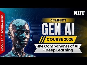 Deep Learning Explained: Neural Networks, CNNs, RNNs, LSTMs & Transformers | NIIT GenAI Course S4
