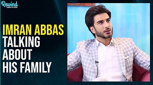 Imran Abbas Talking About His Family | Rewind with Samina Peerzada #Imranabbas #RWSP #actors #viralvideo | Rewind with Samina Peerzada