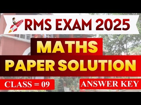 RMS 2025 Class 9th MATHS Full Paper Solution | RMS Answer Key Class 9th @rocketstudyacademy