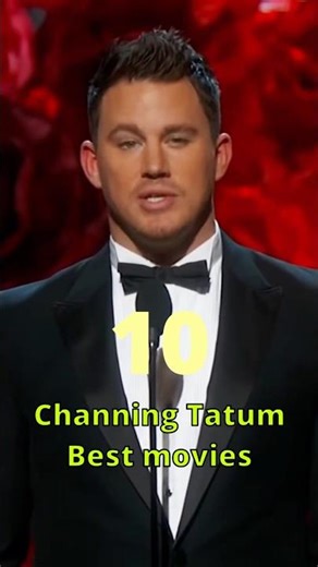 10 Ranked Channing Tatum Movies