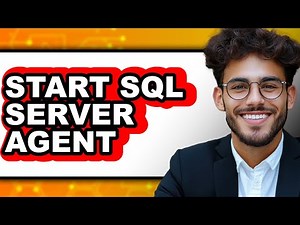 How to Start SQL Server Agent (UPDATED)