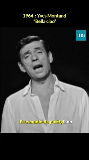 Yves Montand "Bella Ciao" 🎶 | INA Chansons