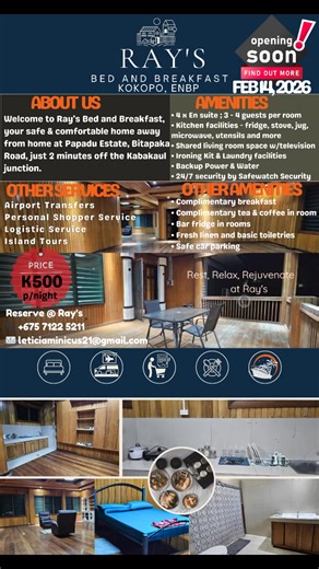 *COMING SOON* 📢 New Bed & Breakfast Alert! 🎉 We’re excited to announce the opening of *Ray’s Bed and Breakfast* in Kokopo, ENBP. 🗓 Opening Date: *Saturday 14th February 2026* 📍 Location: *Papadu Estate, Bitapaka Road* What we offer: - Cozy, safe, and comfortable ensuites with backup power and water - Convenient amenities - Complimentary breakfast - Airport transfers and island tours - Personal Shopper and Logistics Service - 24/7 security by Safewatch Security Rest, Relax, Rejuvenate at Ray'