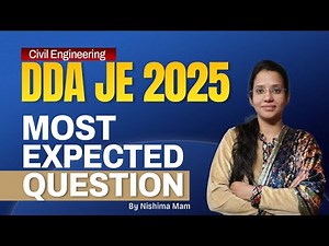 DDA JE 2025 civil | Most Expected Questions | PYQ Based Practice Series | Nishima Ma'am
