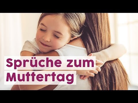 Die schönsten Sprüche zum Muttertag