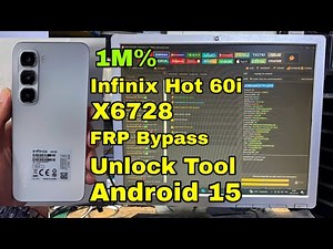 Infinix Hot 60i X6728 FRP Bypass Unlock Tool Android 15 2026