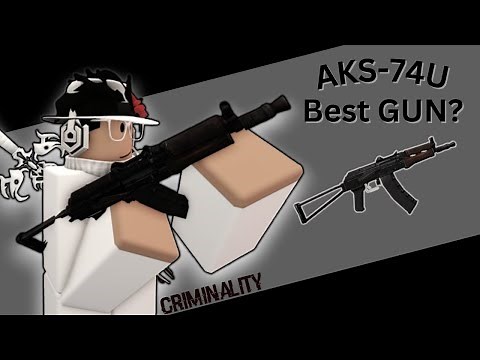 AK in Roblox Criminality is WAY too good.. | AKS-74U gameplay!
