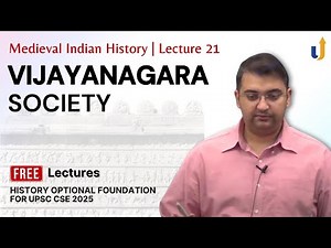 Medieval Indian History Lecture 21: Vijayanagara Society | UPSC History Optional 2025